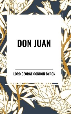 Don Juan - George Lord Gordon Byron