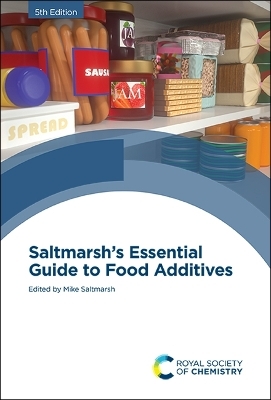 Saltmarsh's Essential Guide to Food Additives - 