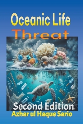 Oceanic Life Threat - Azhar Ul Haque Sario