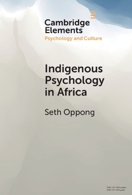 Indigenous Psychology in Africa - Seth Oppong