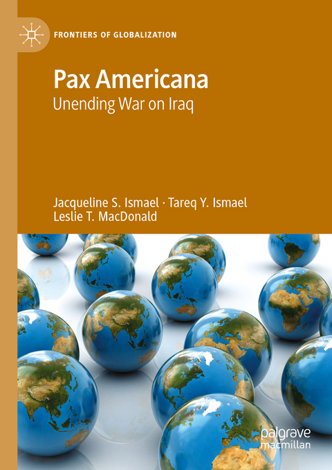 Pax Americana - Jacqueline S. Ismael, Tareq Y. Ismael, Leslie T. MacDonald