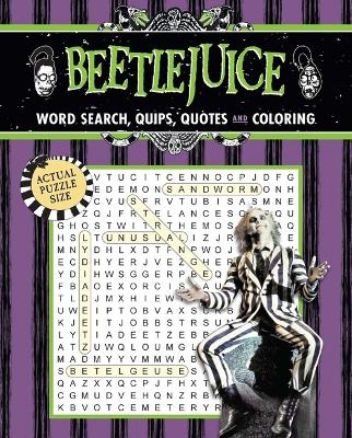 Beetlejuice Word Search, Quips, Quotes, and Coloring -  Editors of Thunder Bay Press