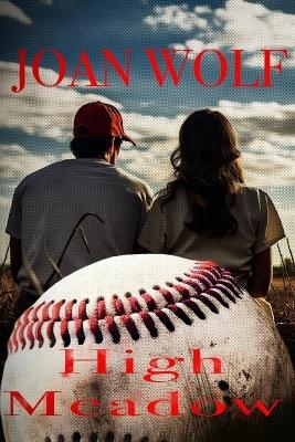 High Meadow - Joan Wolf