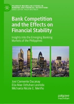 Bank Competition and the Effects on Financial Stability - Jovi Clemente Dacanay, Ella Mae Odtuhan Leonida, Michaela Nicole E. Meriño