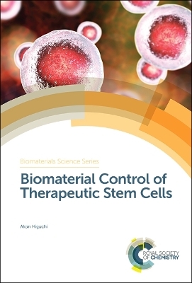 Biomaterial Control of Therapeutic Stem Cells - Akon Higuchi