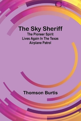 The sky sheriff - Thomson Burtis