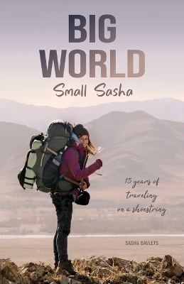 Big World Small Sasha - Sasha Davlets