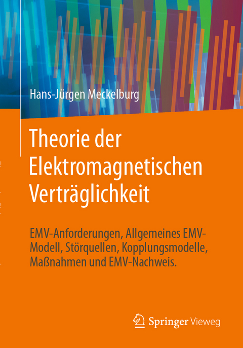 Theorie der Elektromagnetischen Verträglichkeit - Hans-Jürgen Meckelburg