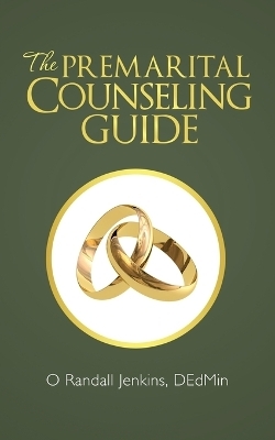 The Premarital Counseling Guide - O Randall Jenkins Dedmin