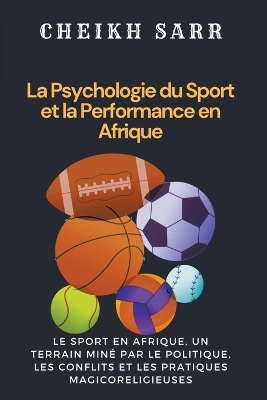 La Psychologie du Sport et la Performance en Afrique - Cheikh Sarr