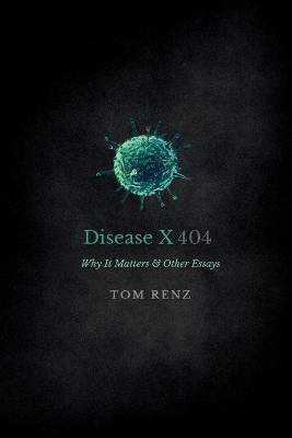 DiseaseX - Tom Renz