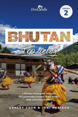 Bhutan Travelog Edition 2 - Joni Herison, Ashley Chen