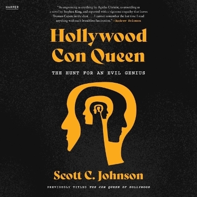 The Con Queen of Hollywood - Scott C Johnson