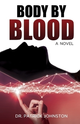 Body by Blood - Patrick Johnston