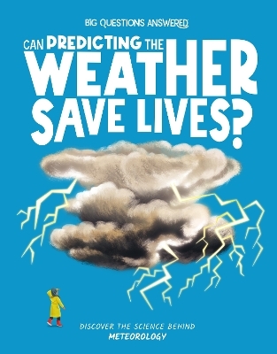 Can Predicting the Weather Save Lives? - Eliza Jeffrey