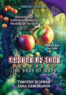 Garden of Eden Revealed - Timothy Schwab, Anna Zamoranos