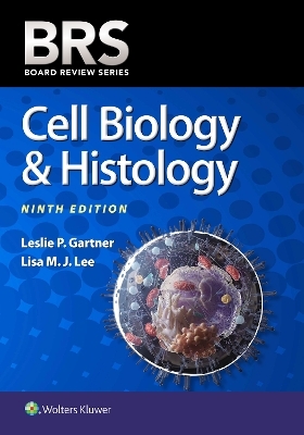 BRS Cell Biology & Histology - Leslie P. Gartner, Lisa M.J. Lee