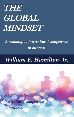 The global mindset - William E Hamilton