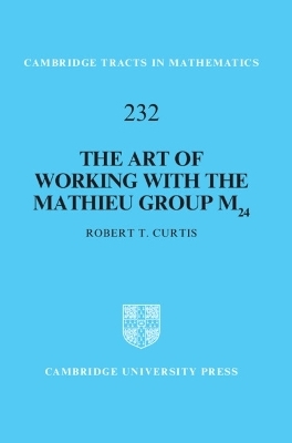The Art of Working with the Mathieu Group M24 - Robert T. Curtis