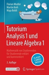Tutorium Analysis 1 und Lineare Algebra 1 - Modler, Florian; Kreh, Martin; Boldt, Maja