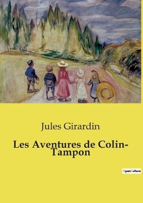 Les Aventures de Colin- Tampon - Jules Girardin