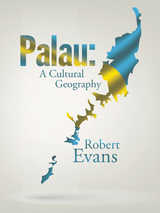 Palau: a Cultural Geography - Robert Evans