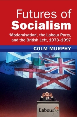 Futures of Socialism - Colm Murphy