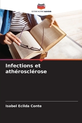 Infections et ath�roscl�rose - Isabel Ecilda Conte
