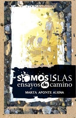 Somos islas - Marta Aponte Alsina