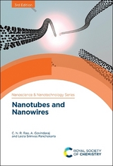 Nanotubes and Nanowires - Rao, Prof. C N Ram; Govindaraj, A; Panchakarla, Leela Srinivas