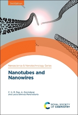 Nanotubes and Nanowires - Prof. C N Ram Rao, A Govindaraj, Leela Srinivas Panchakarla