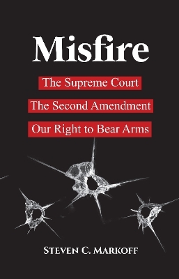 Misfire - Steven C. Markoff