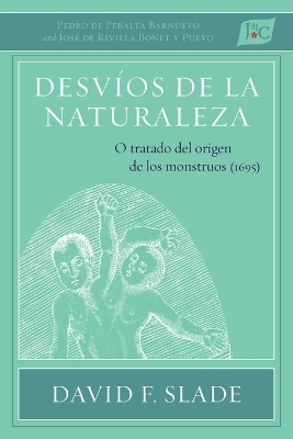 Desv�os de la naturaleza - Pedro de Peralta Barnuevo, Jos� de Rivilla Bonet Y Pueyo