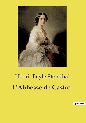 L'Abbesse de Castro - Henri Beyle Stendhal