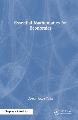 Essential Mathematics for Economics - Alexis Akira Toda