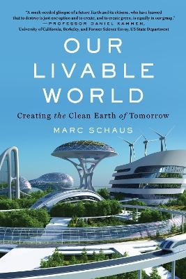 Our Livable World - Marc Schaus