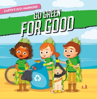 Earth’s Eco-Warriors Go Green for Good - Shalini Vallepur