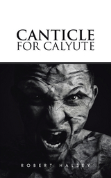 Canticle for Calyute -  Robert Halsey