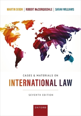 Cases & Materials on International Law - Martin Dixon, Robert McCorquodale, Sarah Williams