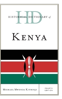 Historical Dictionary of Kenya - Michael Mwenda Kithinji