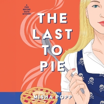 The Last to Pie - Misha Popp