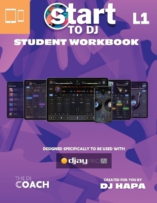 Start to DJ - Level 1 Classroom Curriculum - Dj Hapa