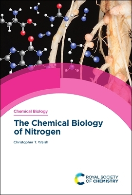 Chemical Biology of Nitrogen - Christopher T Walsh