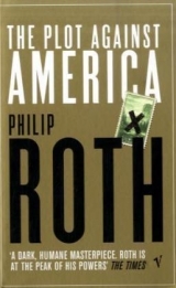 The Plot Against America - Roth, Philip