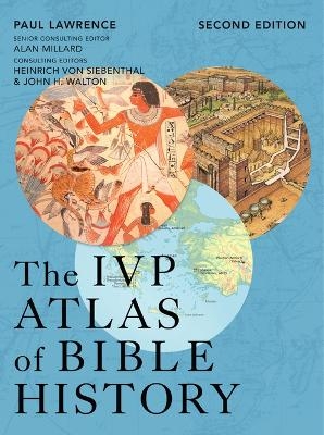 The IVP Atlas of Bible History - Paul Lawrence