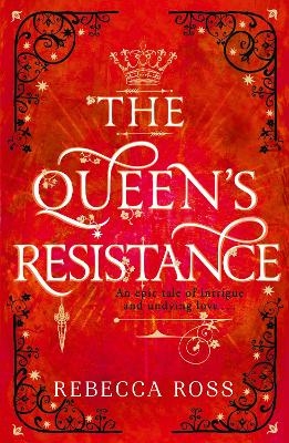 The Queen’s Resistance - Rebecca Ross