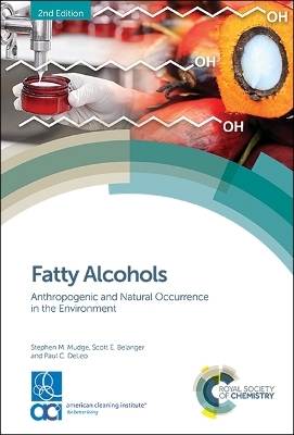 Fatty Alcohols - Stephen M Mudge, Scott E Belanger, Paul C DeLeo