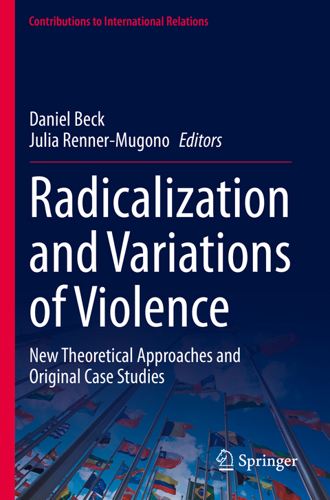 Radicalization and Variations of Violence - 