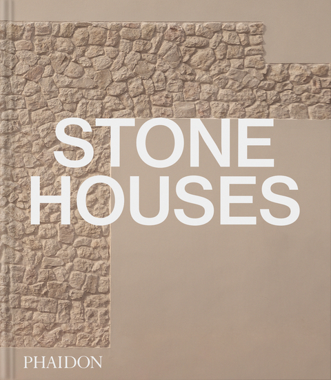 Stone Houses - Phaidon Editors