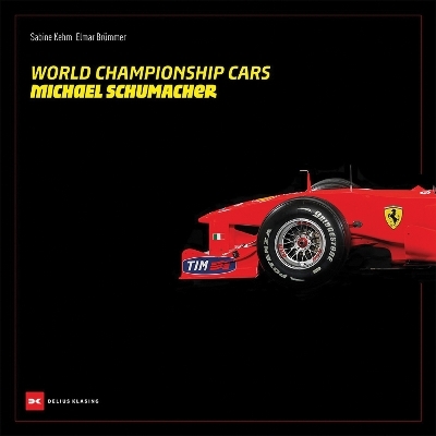World Championship Cars Michael Schumacher - Sabine Kehm, Elmar Brümmer